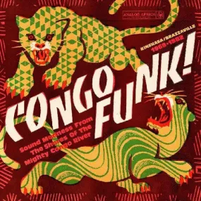 Congo Funk - Sound Madness From The Shores Of The Mighty Congo River (Kinshasa/ Brazzaville 1969-1982) (Various Artists)